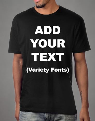 Custom T Shirts Ultra Soft Add Your Own Text Message Unisex Cotton T Shirt [Adult/Black/M]