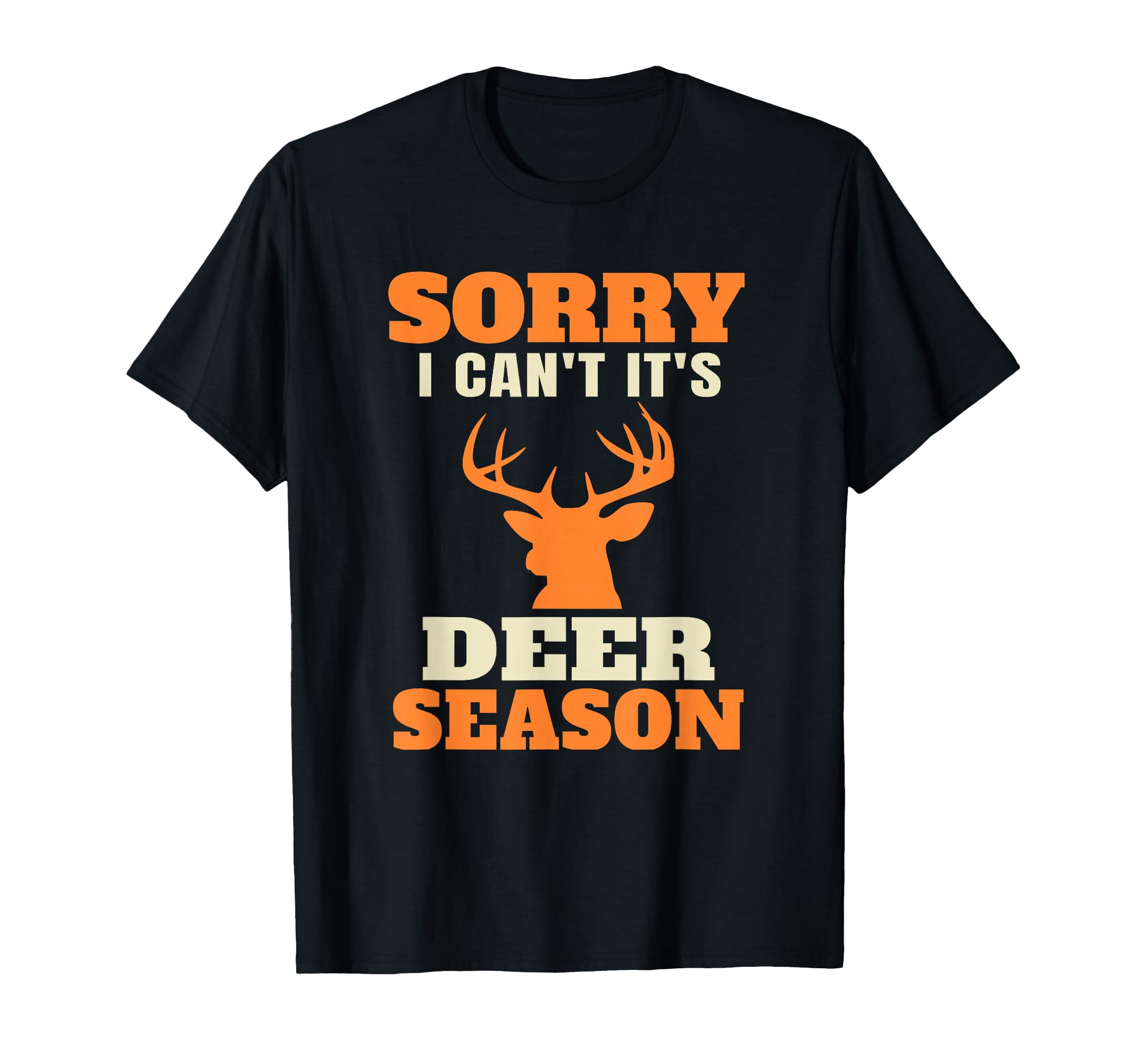 Funny Deer Hunting Saying Joke T-Shirt