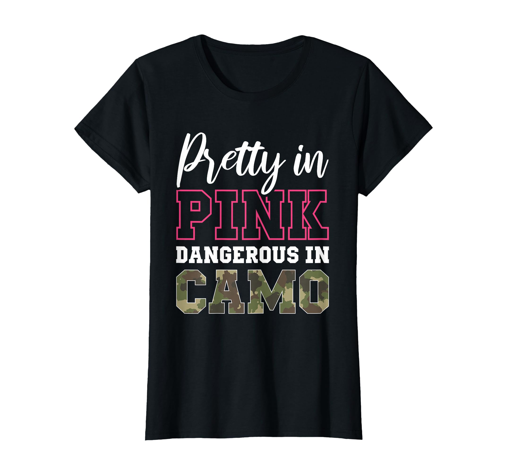 Funny Camo Hunting Pink Graphic for Women and Girls Hunters T-Shirt